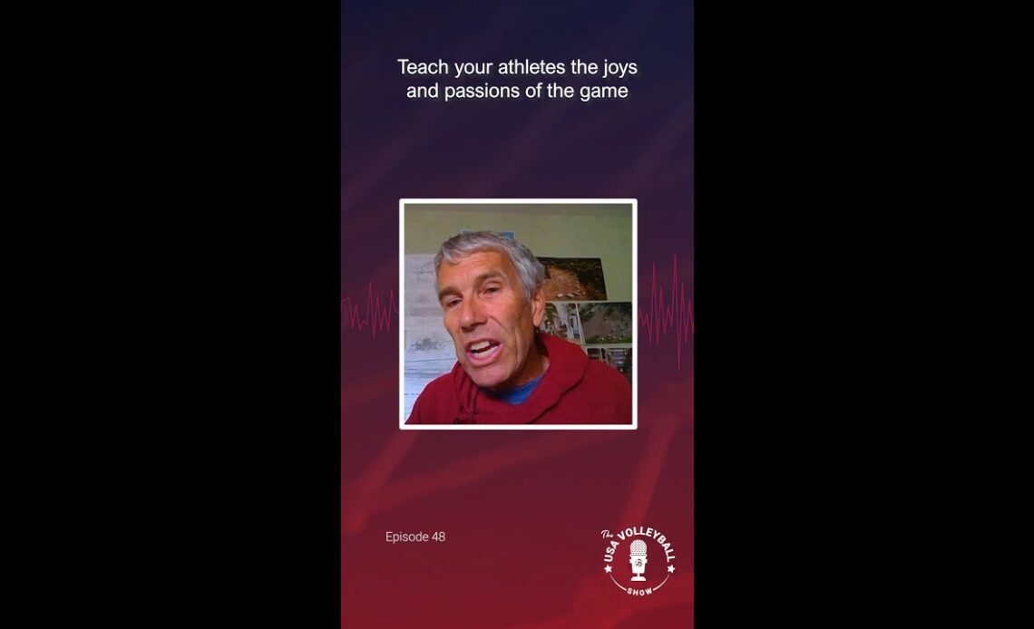 John Kessel | Teach your athletes the joys and passions of the game | The USA Volleyball Show