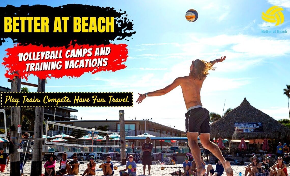 Learn How to Play Volleyball! | Better at Beach Volleyball Camps and Training Vacations!