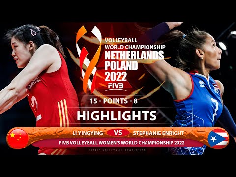 Li Yingying vs Stephanie Enright | China vs Puerto Rico | Highlights | World Championship 2022 (HD)