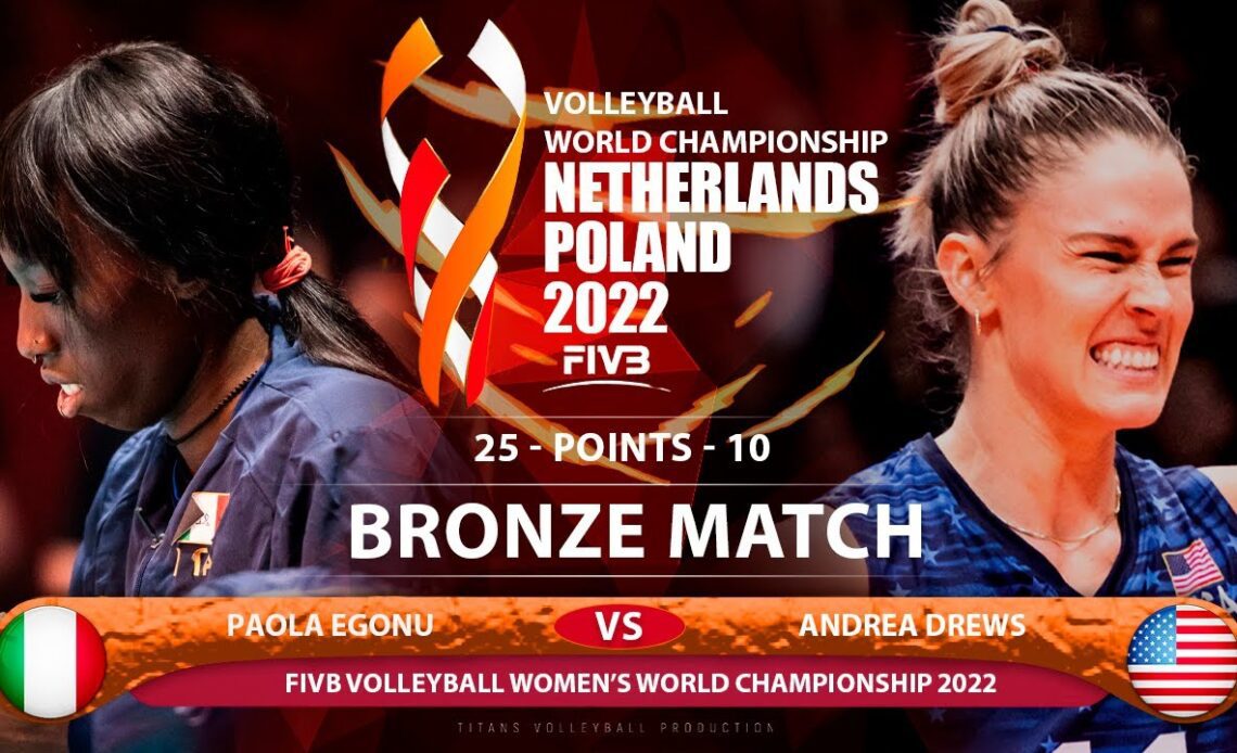 Paola Egonu vs Andrea Drews | Italy vs United States | Bronse Match | World Championship 2022 (HD)