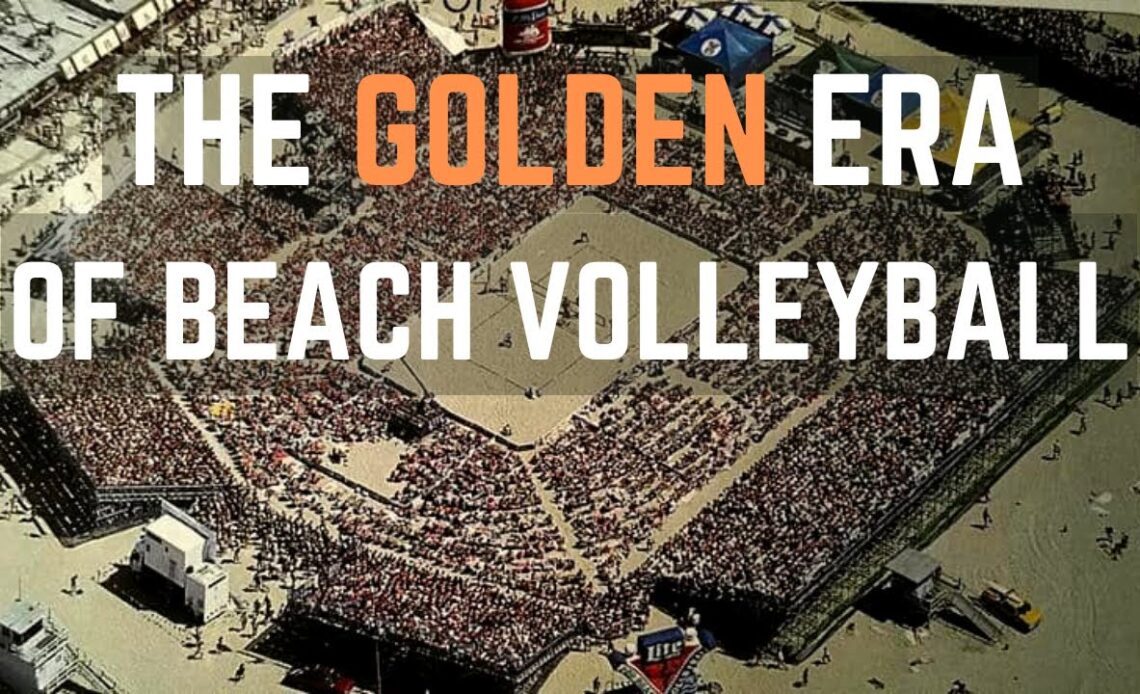 The Golden Era: How the AVP became larger than life in the 90s'