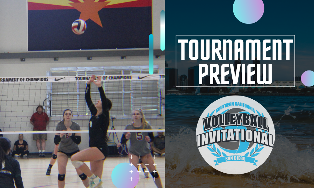Tournament Preview: Southern California Invitational, San Diego – PrepVolleyball.com | Club Volleyball | High School Volleyball