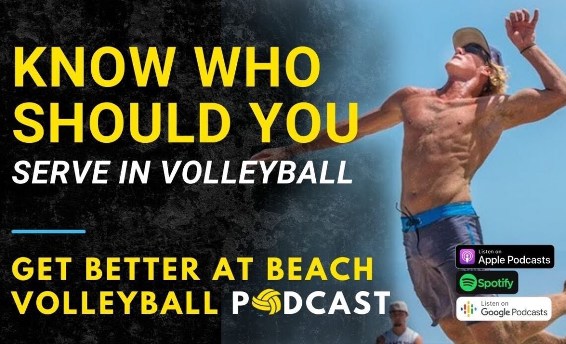 Who should you SERVE in Volleyball?