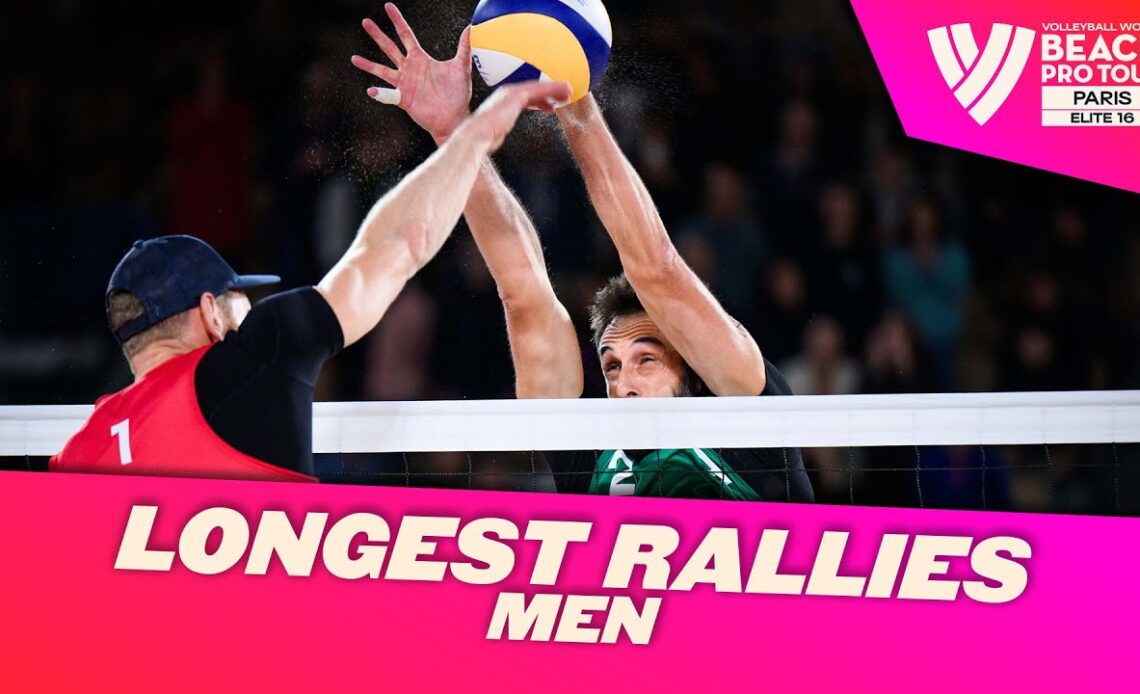 "And it's still ON!" | MEN'S LONGEST RALLIES at the ELITE 16 in PARIS 🇫🇷🏐