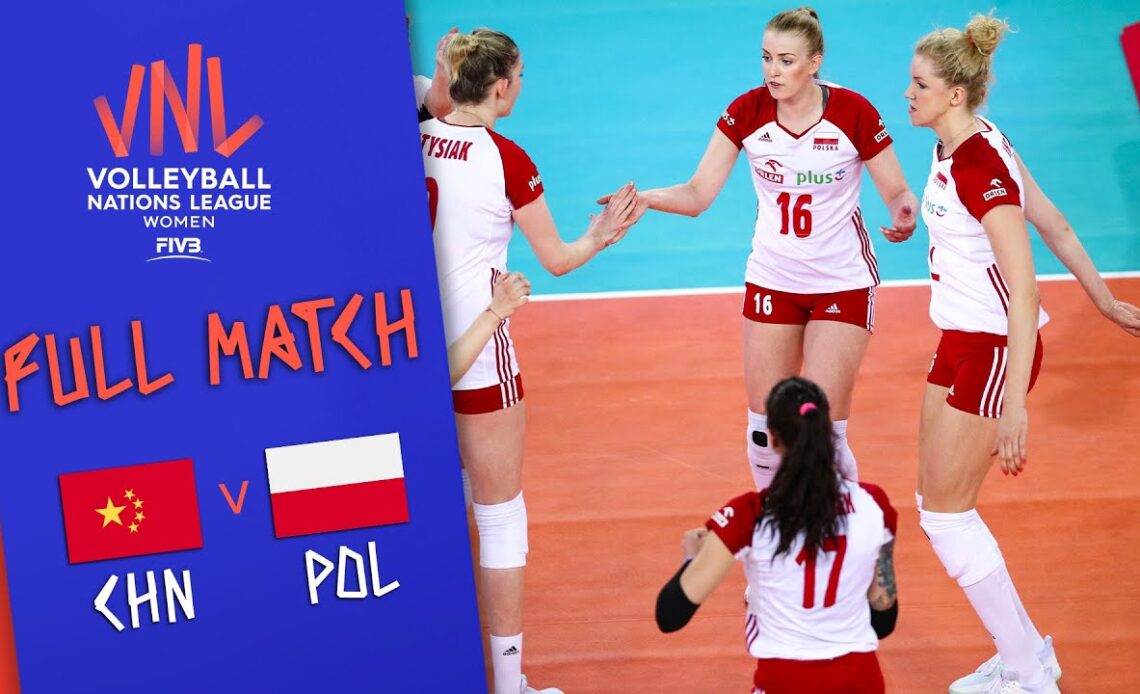 China 🆚 Poland - Full Match | Women’s Volleyball Nations League 2019
