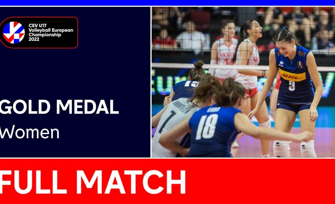 Full Match | Italy vs. Türkiye - CEV U17 Volleyball European Championship 2022