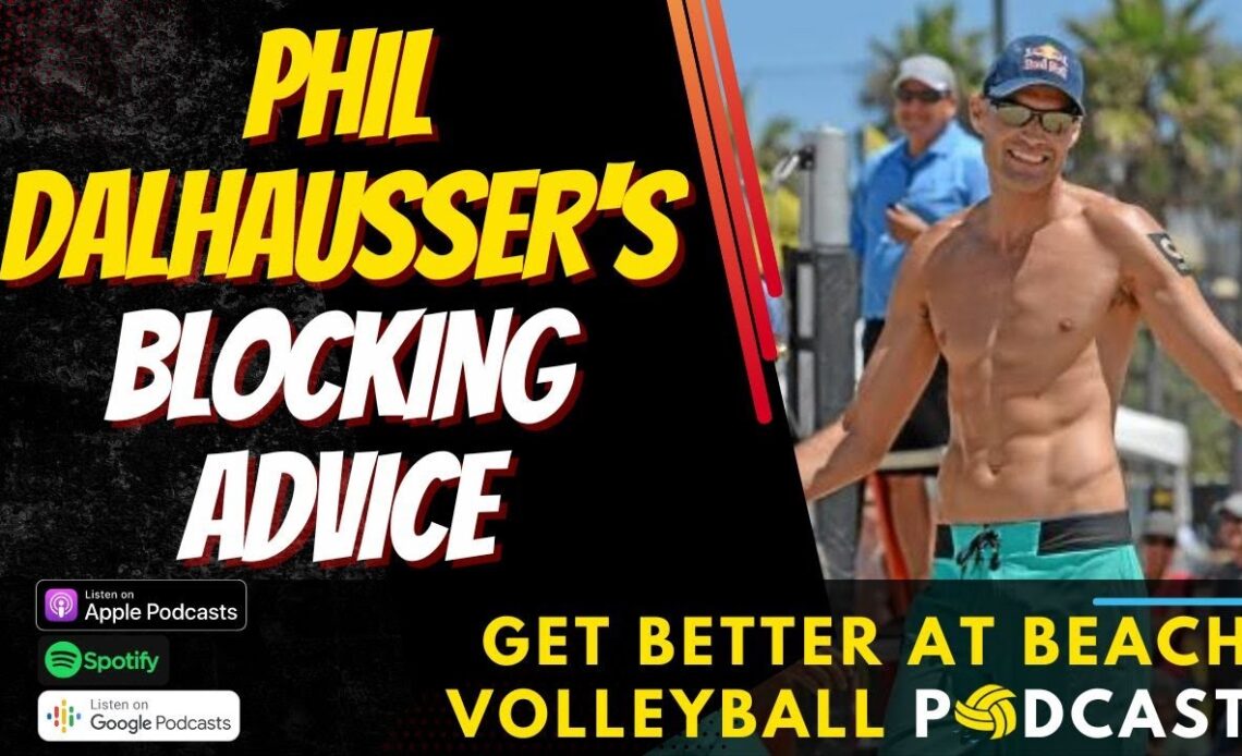 Phil Dalhausser's Blocking Advice