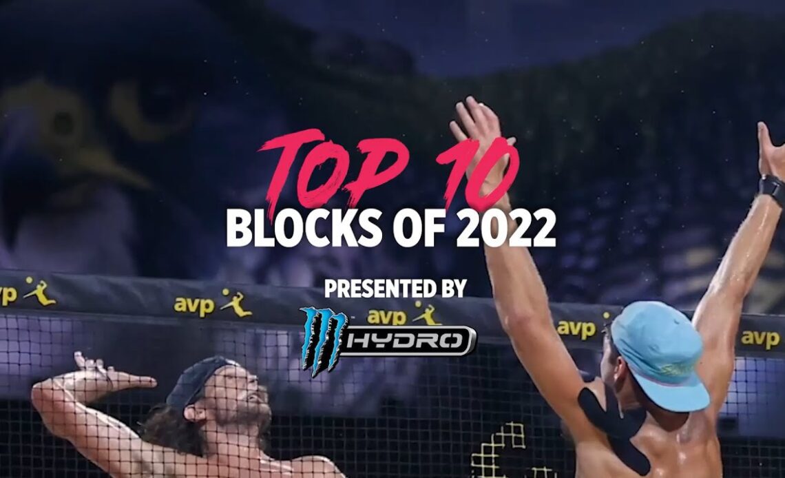 The AVP's NO FLY ZONE: 2022 Top 10 Blocks of the Summer