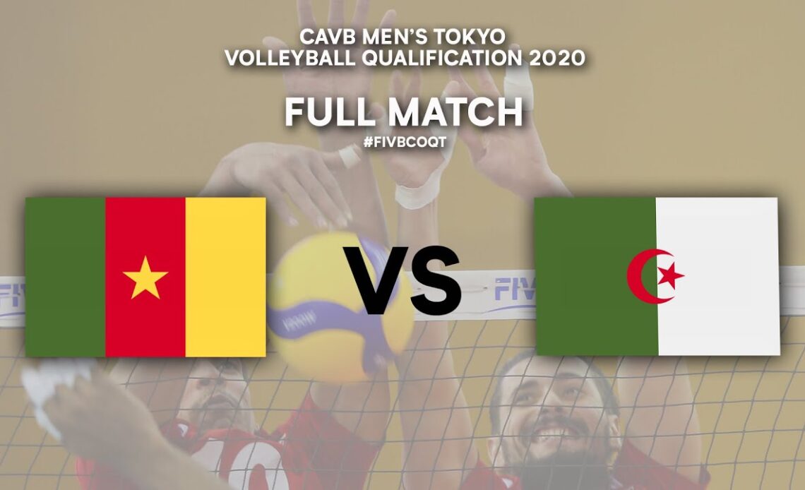 CMR vs. ALG - Full Match | CAVB Men's Tokyo Volleyball Qualification 2020