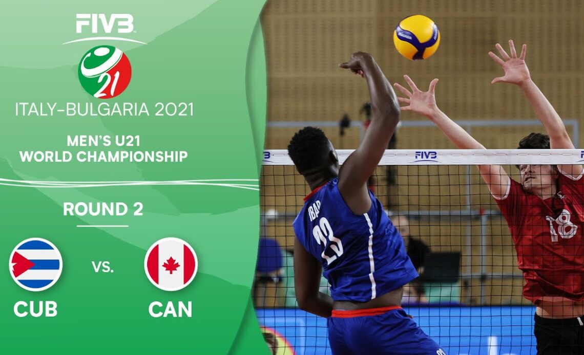 CUB vs. CAN - Round 2 | Full Game | Men's U21 Volleyball World Champs 2021
