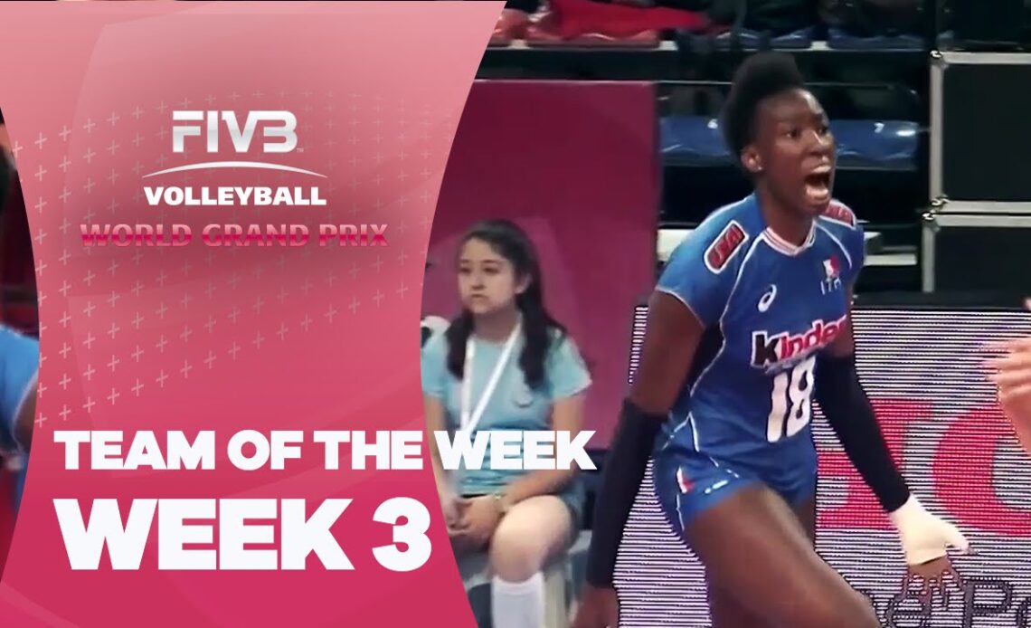 FIVB World Grand Prix: Week 3 - Team of the Week