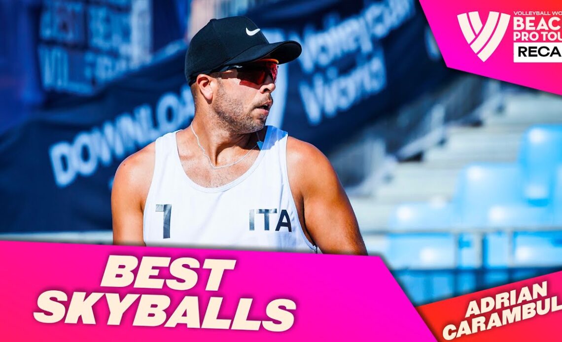 Look out for Mr. Skyball! - Best Skyballs of Adrian Carambula 🇮🇹🏐 | BeachProTour2022