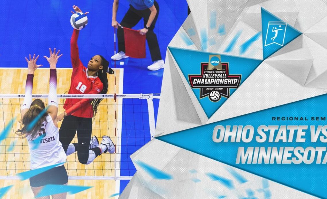 Ohio State vs. Minnesota: 2022 NCAA volleyball regional semis highlights