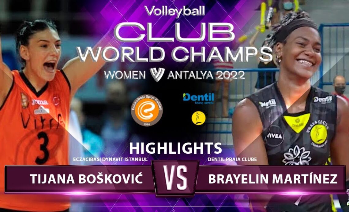 Tijana Bošković vs Brayelin Martínez | EDI vs DPC | Highlights | World Club Champ | HD