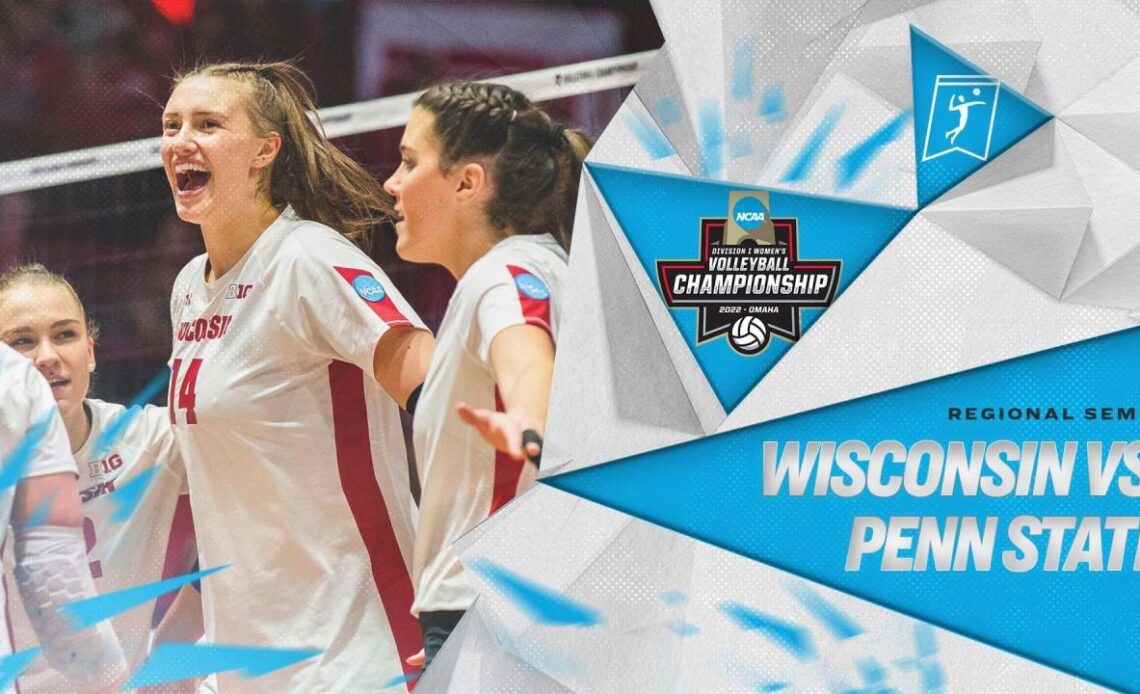 Wisconsin vs. Penn State: 2022 NCAA volleyball regional semis highlights