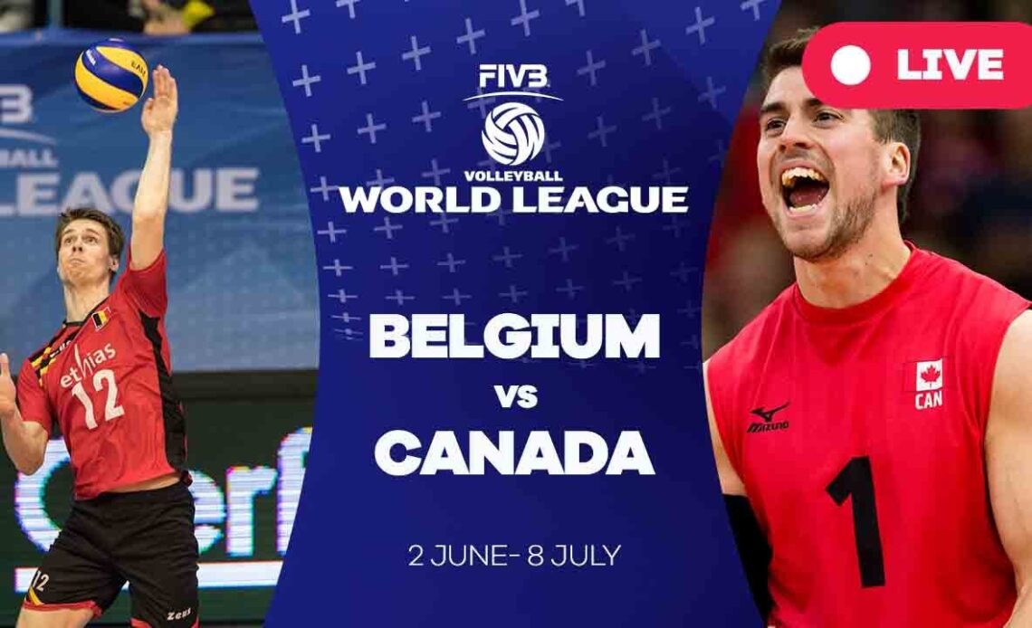 Belgium v Canada - Group 1: 2017 FIVB Volleyball World League