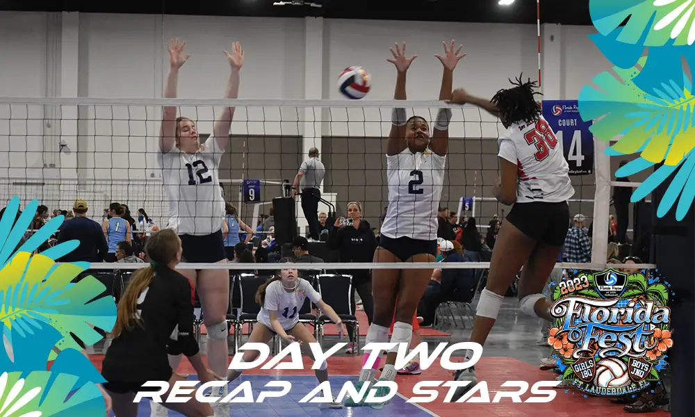 Florida Fest; Day Two Recap And Stars – PrepVolleyball.com | Club Volleyball | High School Volleyball