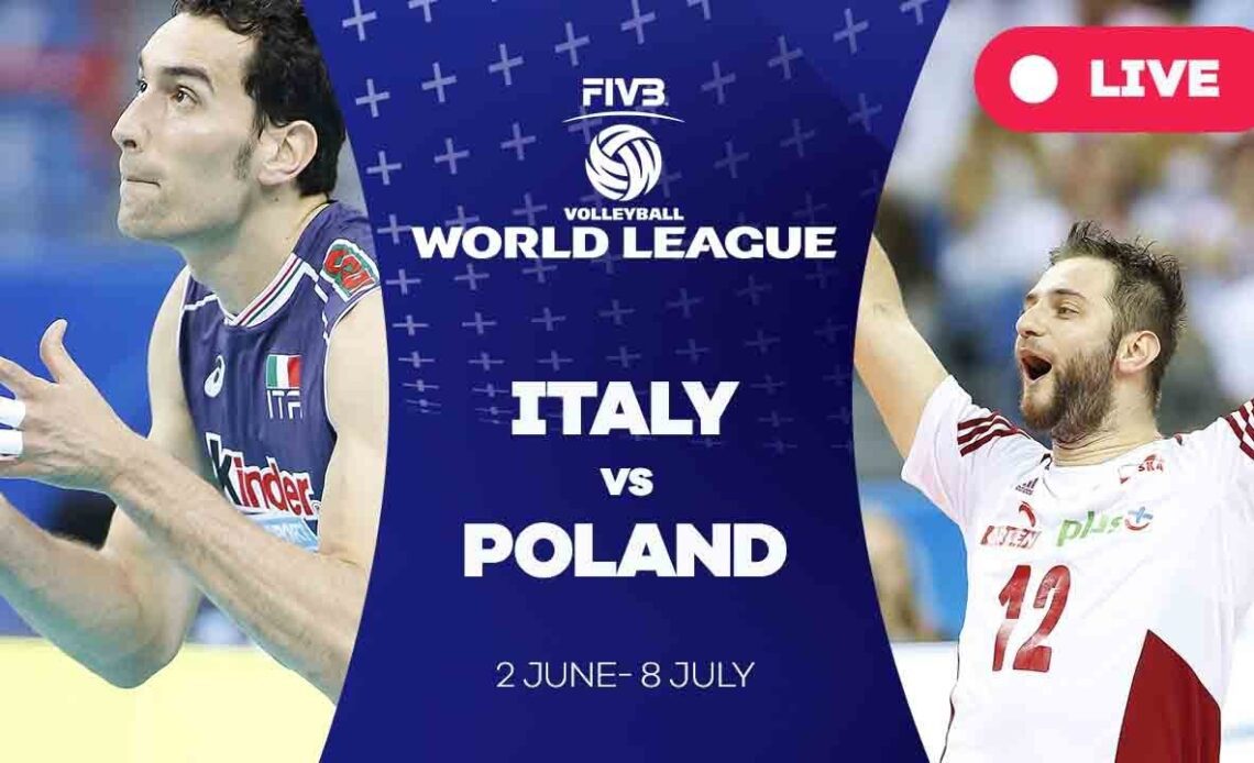 Italy v Poland - Group 1: 2017 FIVB Volleyball World League