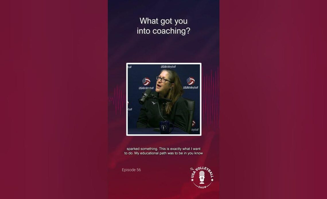 Michelle Goodall | What got you into coaching? | The USA Volleyball Show