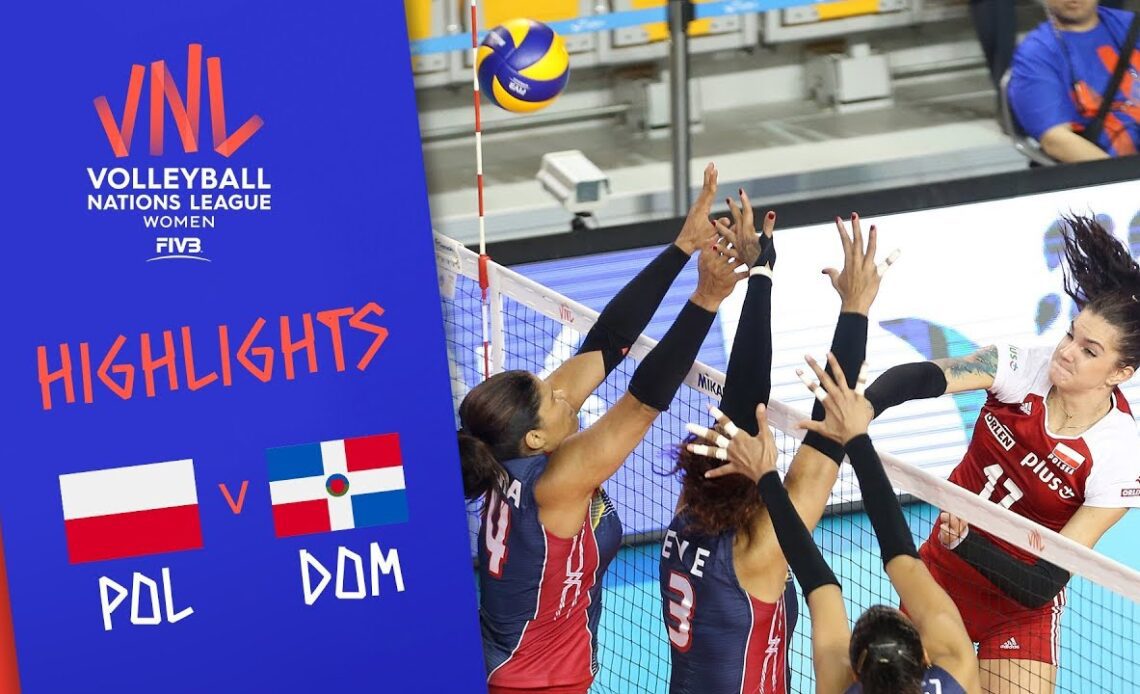 POLAND vs. DOMINICAN REPUBLIC - Highlights Women | Week 5 | Volleyball Nations League 2019