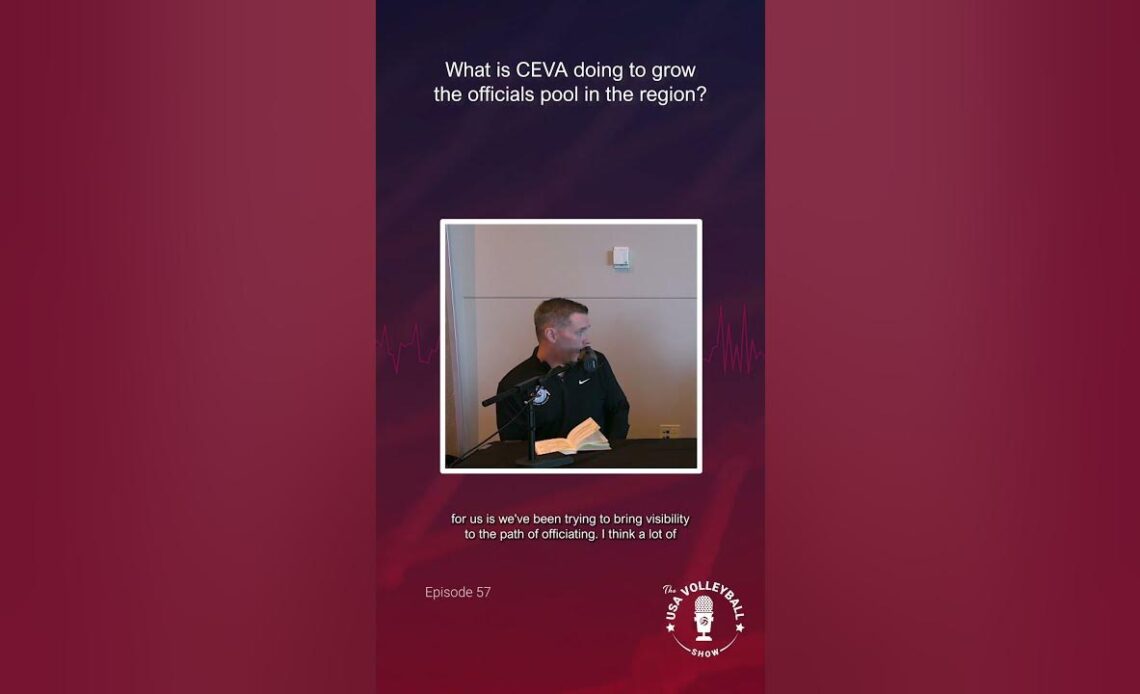 Cody March | What is CEVA doing to grow the officials pool in the region? | The USA Volleyball Show