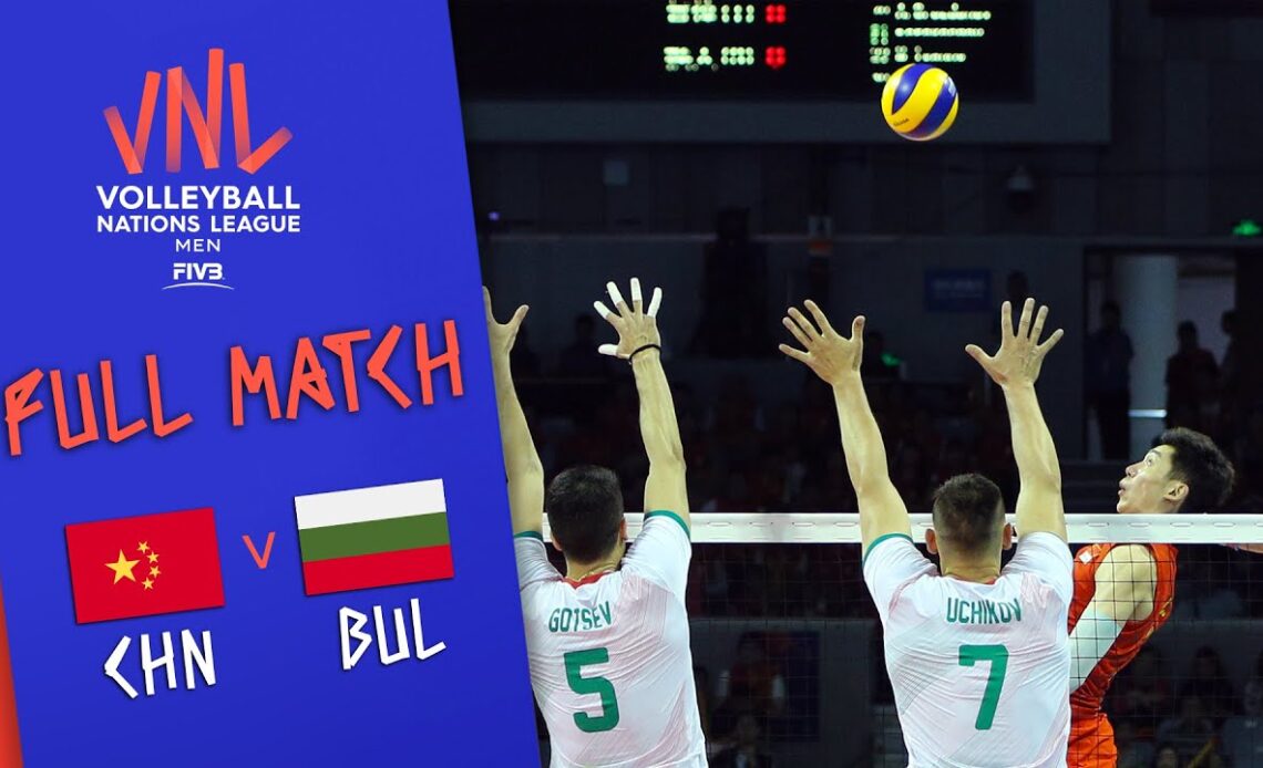 China 🆚 Bulgaria - Full Match | Men’s Volleyball Nations League 2019