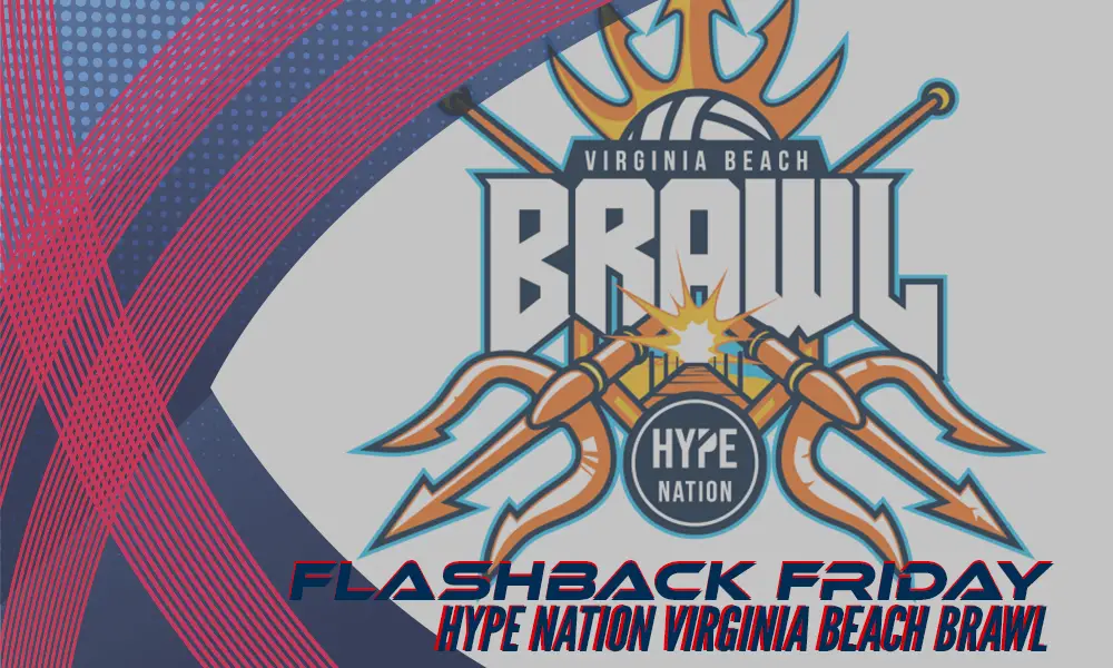 Flashback Friday: Hype Nation Beach Brawl – PrepVolleyball.com | Club Volleyball | High School Volleyball