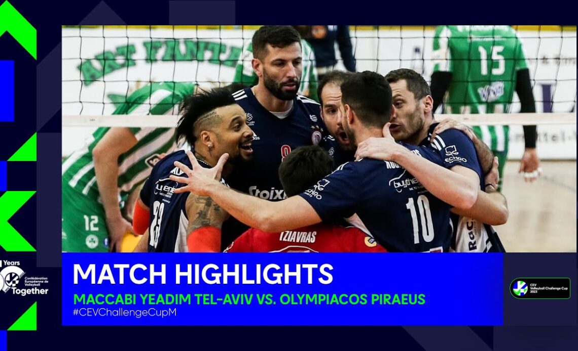 Highlights | Maccabi Yeadim TEL-AVIV vs Olympiacos PIRAEUS | CEV Volleyball Challenge Cup 2023