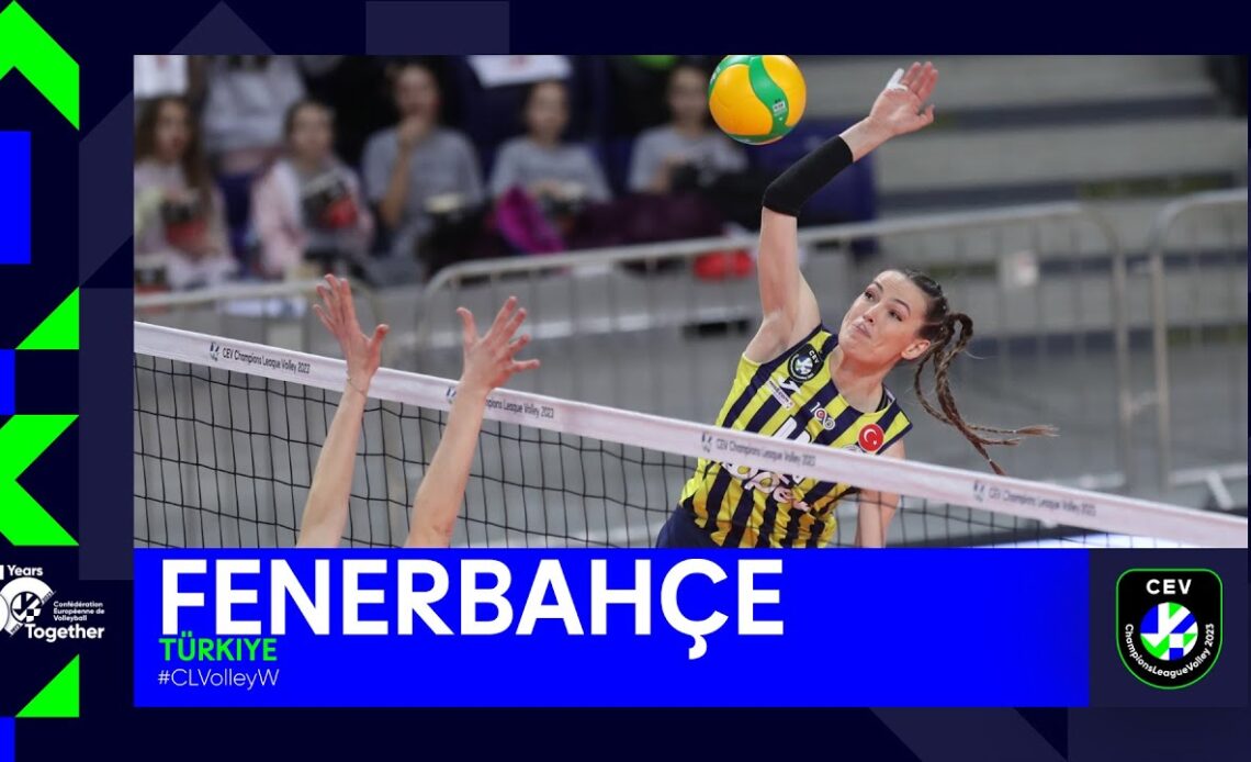 Semifinalist Spotlight: Fenerbahce Opet ISTANBUL I CEV Champions League Volley Women 2023