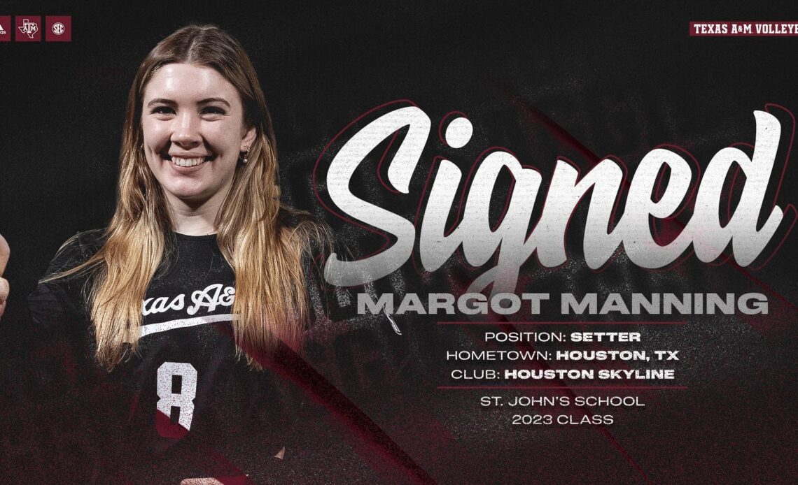 Texas A&M Volleyball Adds Margot Manning to Signing Class - Texas A&M Athletics