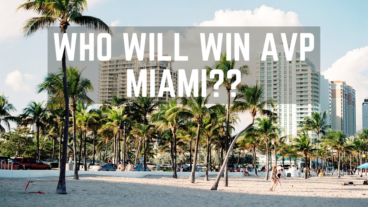 WHO WILL WIN AVP MIAMI?? VCP Volleyball