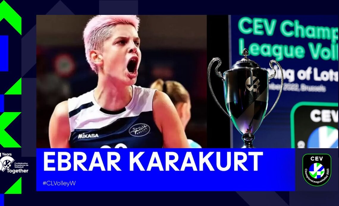 Can She Do It?! EBRAR KARAKURT  Best Moments in the Champions League Before Semifinals