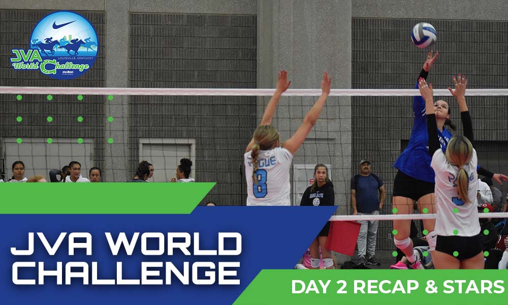 JVA World Challenge Day 2 Recap and Stars – PrepVolleyball.com | Club Volleyball | High School Volleyball