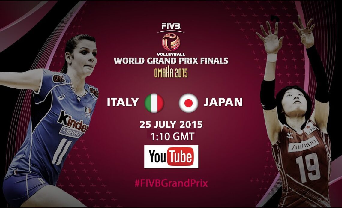 Live: Italy vs Japan - FIVB World Grand Prix Finals 2015