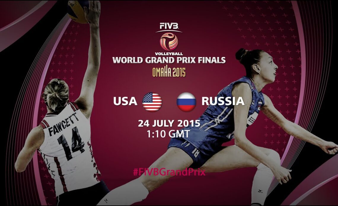 Live: USA vs Russia - FIVB World Grand Prix Finals 2015