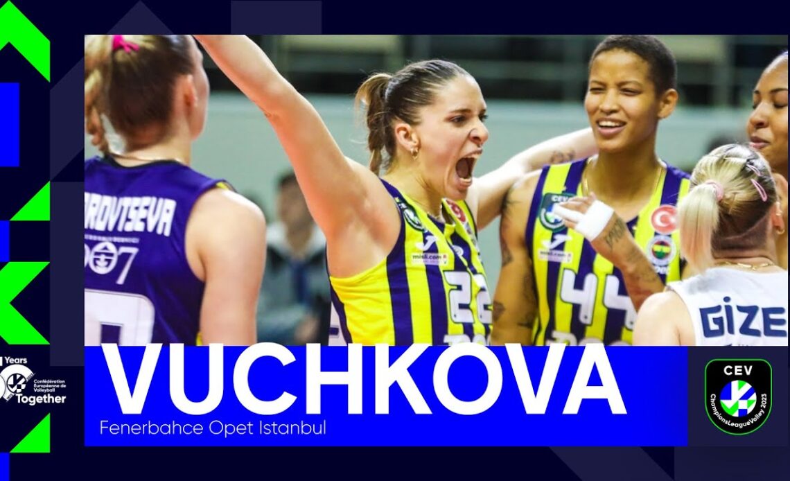 Unsung Hero I Hristina Vuchkova's Top Plays vs VakifBank ISTANBUL