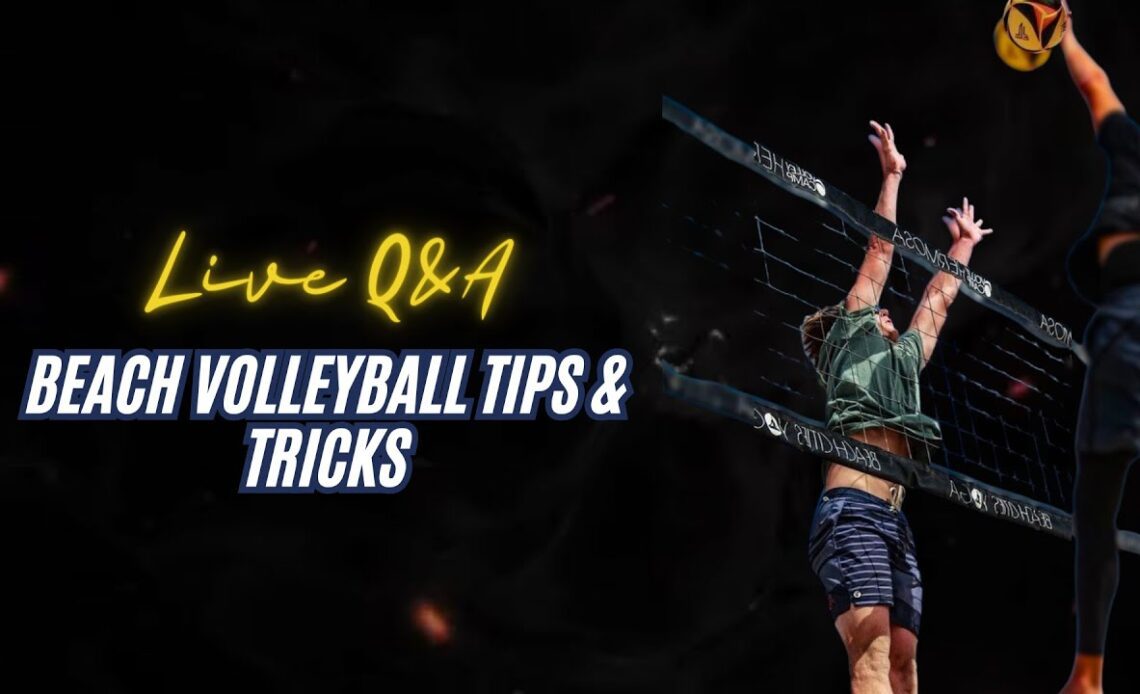 LIVE Q&A - Beach Volleyball Tips & Tricks
