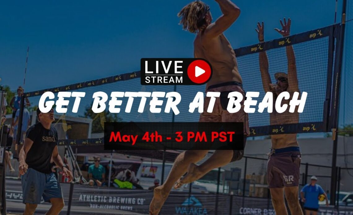 Live Q&A - How To Improve Your Beach Volleyball Game