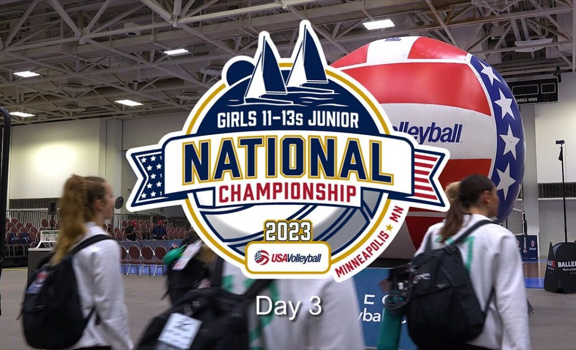 2023 USA Volleyball Girls Junior National Championship 11-13s | Day 3 Highlights