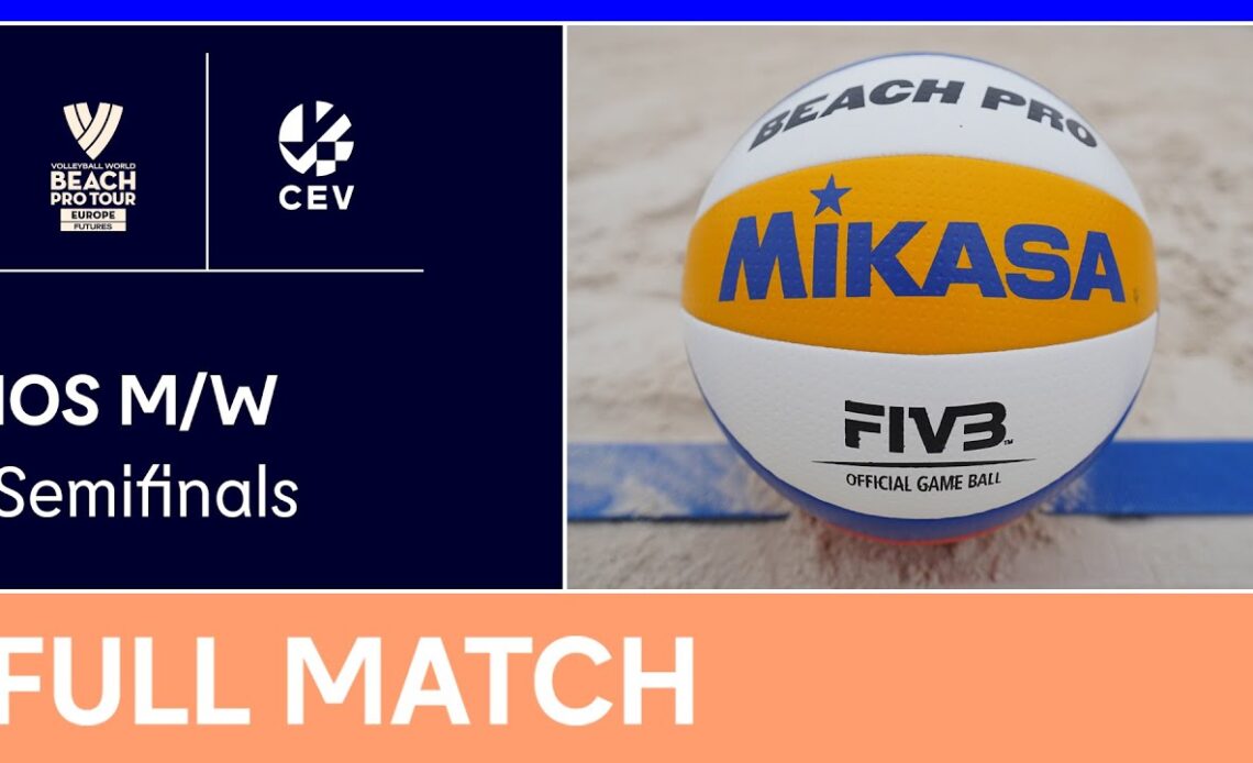 LIVE | 2023 Volleyball World Beach Pro Tour Futures | Ios M/W | Semifinals