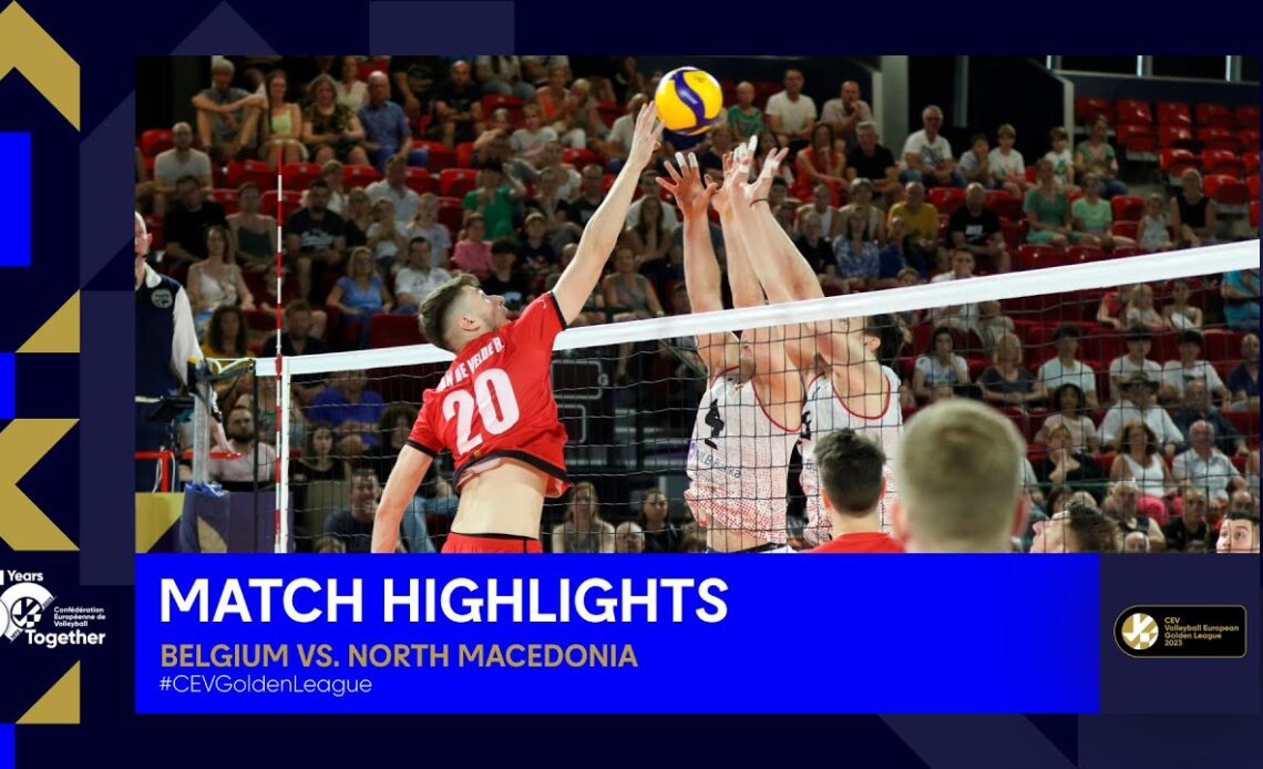 Highlights | Belgium vs. North Macedonia | CEV Volleyball European Golden League 2023