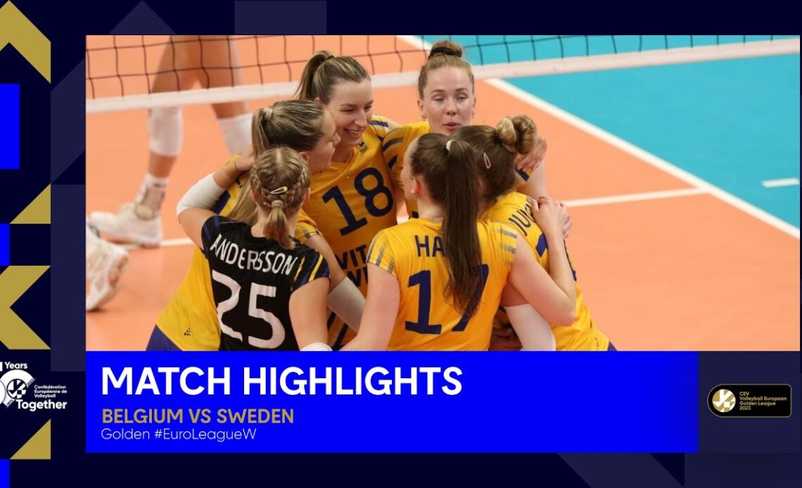 Highlights | Belgium vs. Sweden - CEV Volleyball European Golden League 2023