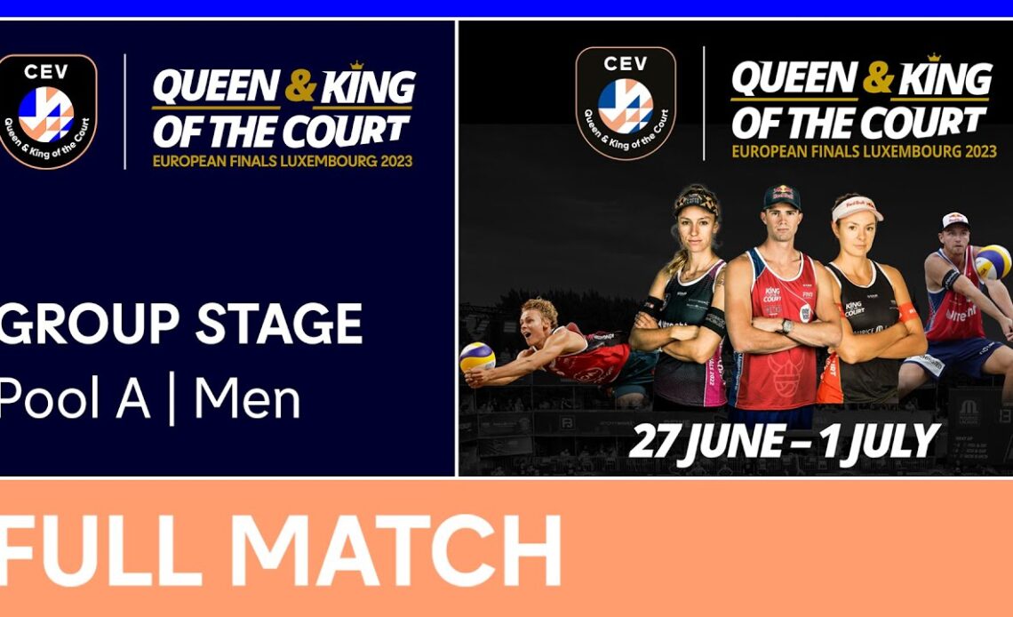 LIVE | Men's Group Stage - Pool A | CEV Queen & King of the Court 2023