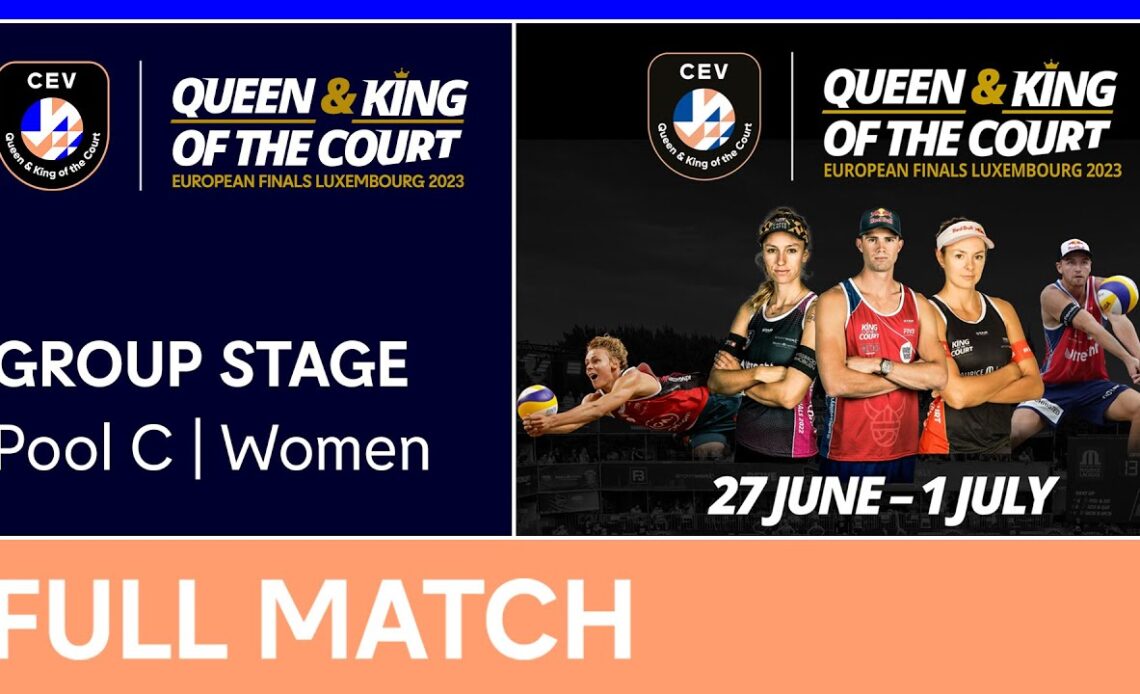 LIVE | Women's Group Stage - Pool C | CEV Queen & King of the Court 2023