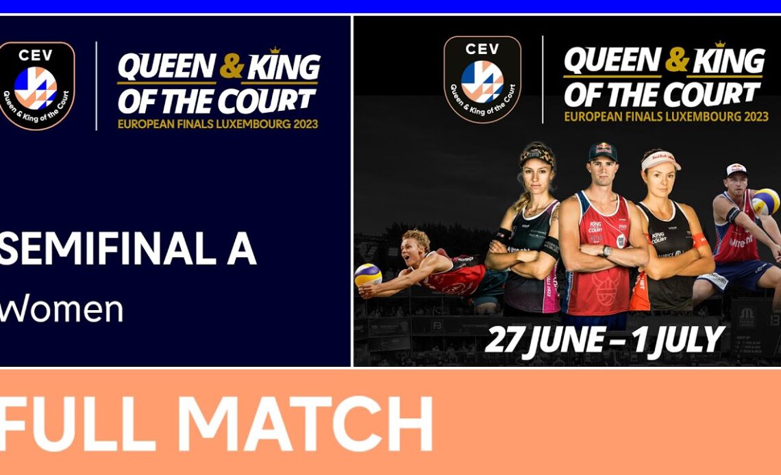 LIVE | Women's Semifinal A | CEV Queen & King of the Court 2023