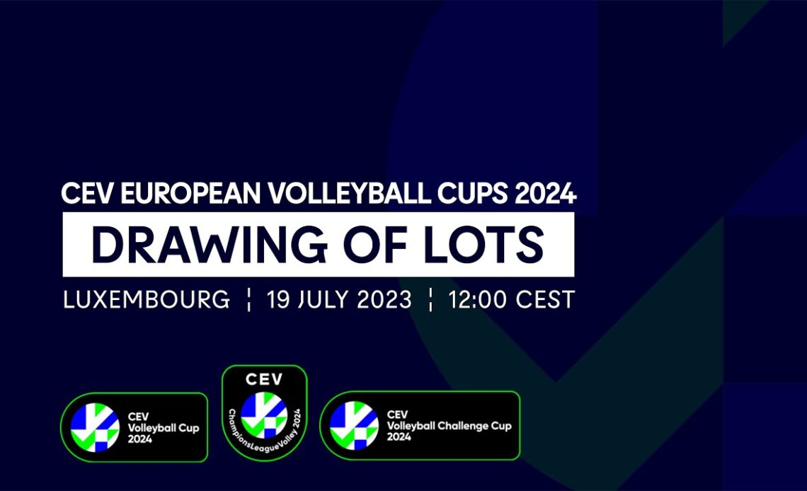 CEV European Volleyball Cups 2024 Drawing of Lots