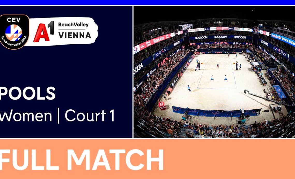 LIVE | CEV EuroBeachVolley 2023 Women's Pools | Court 1