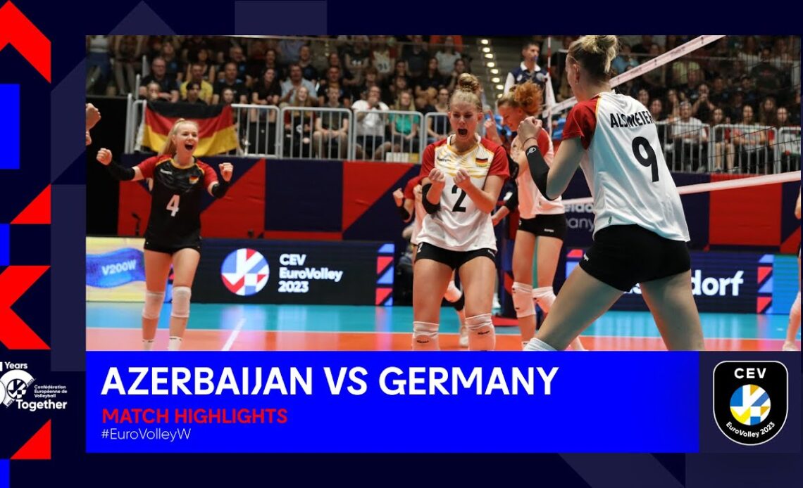 Azerbaijan vs. Germany | Match Highlights | CEV EuroVolley 2023 Women