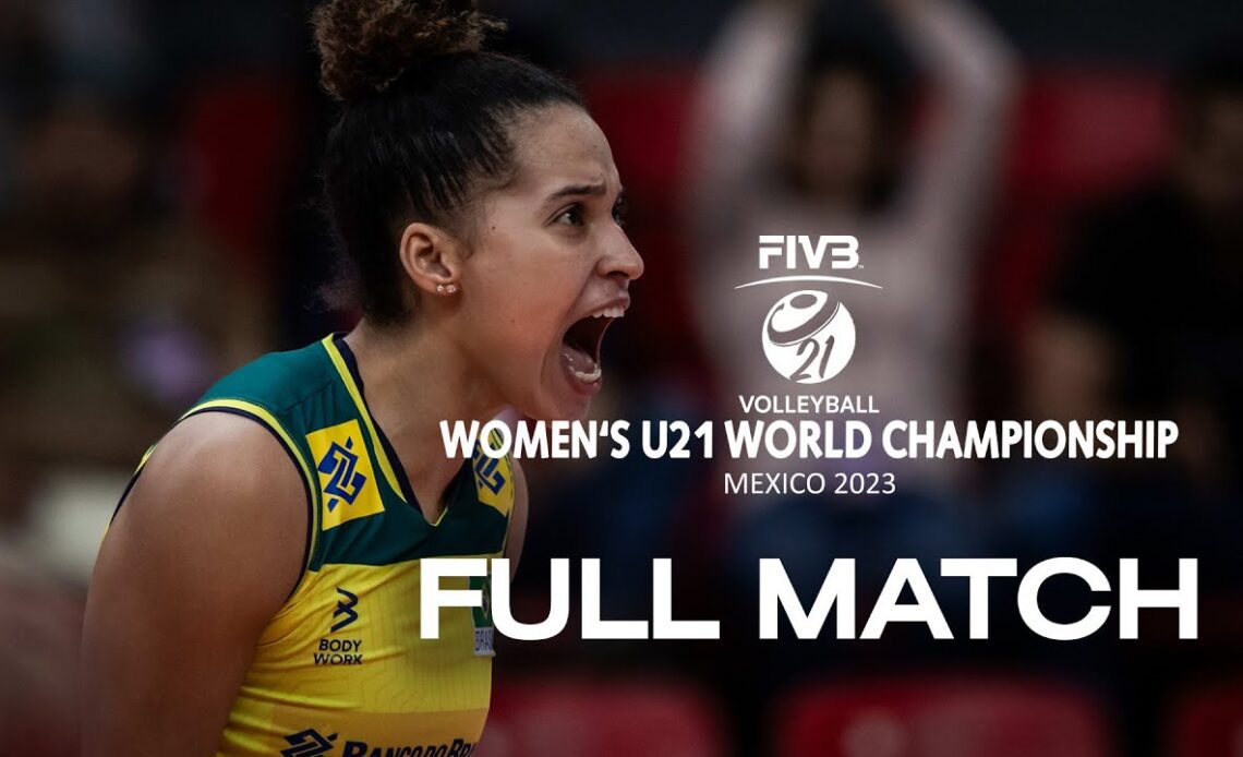 ITA🇮🇹 vs. BRA🇧🇷 - Full Match | Women's U21 World Championship | Aguascalientes