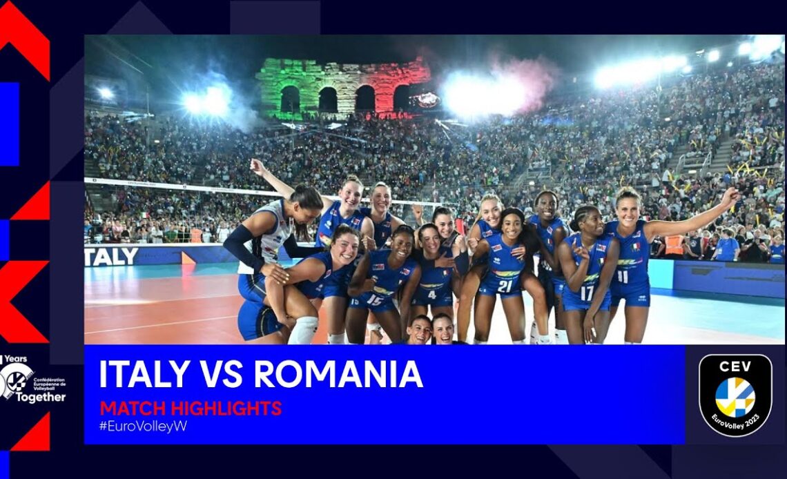 ITALY vs. ROMANIA I Match Highlights I CEV EuroVolley 2023 Women